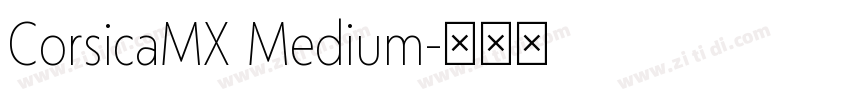 CorsicaMX Medium字体转换